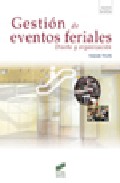 Gestion De Eventos Feriales: Diseño Y Organizacion por Yolanda Triviño epub