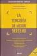 La Terceria De Mejor Derecho (incluye Cd-rom) por J. Garberi Llobregat;
G. Buitron Ramirez