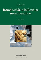 Introduccion A La Estetica: Historia, Teoria, Textos por Juan Plazaola