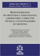 Responsabilidad De Obstetras Y Ginecologos, Laboratorio Y Director por Carlos Ghersi