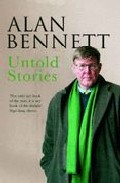 Untold Stories por Alan Bennet