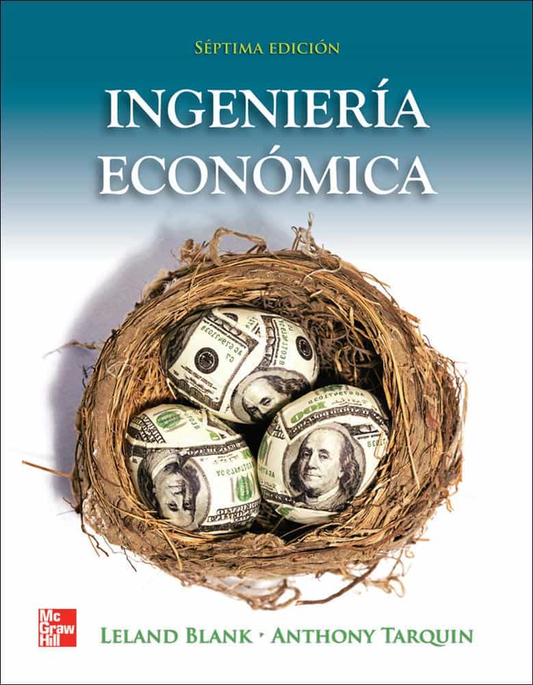 INGENIERIA ECONOMICA (7ª ED.) LELAND BLANK Comprar