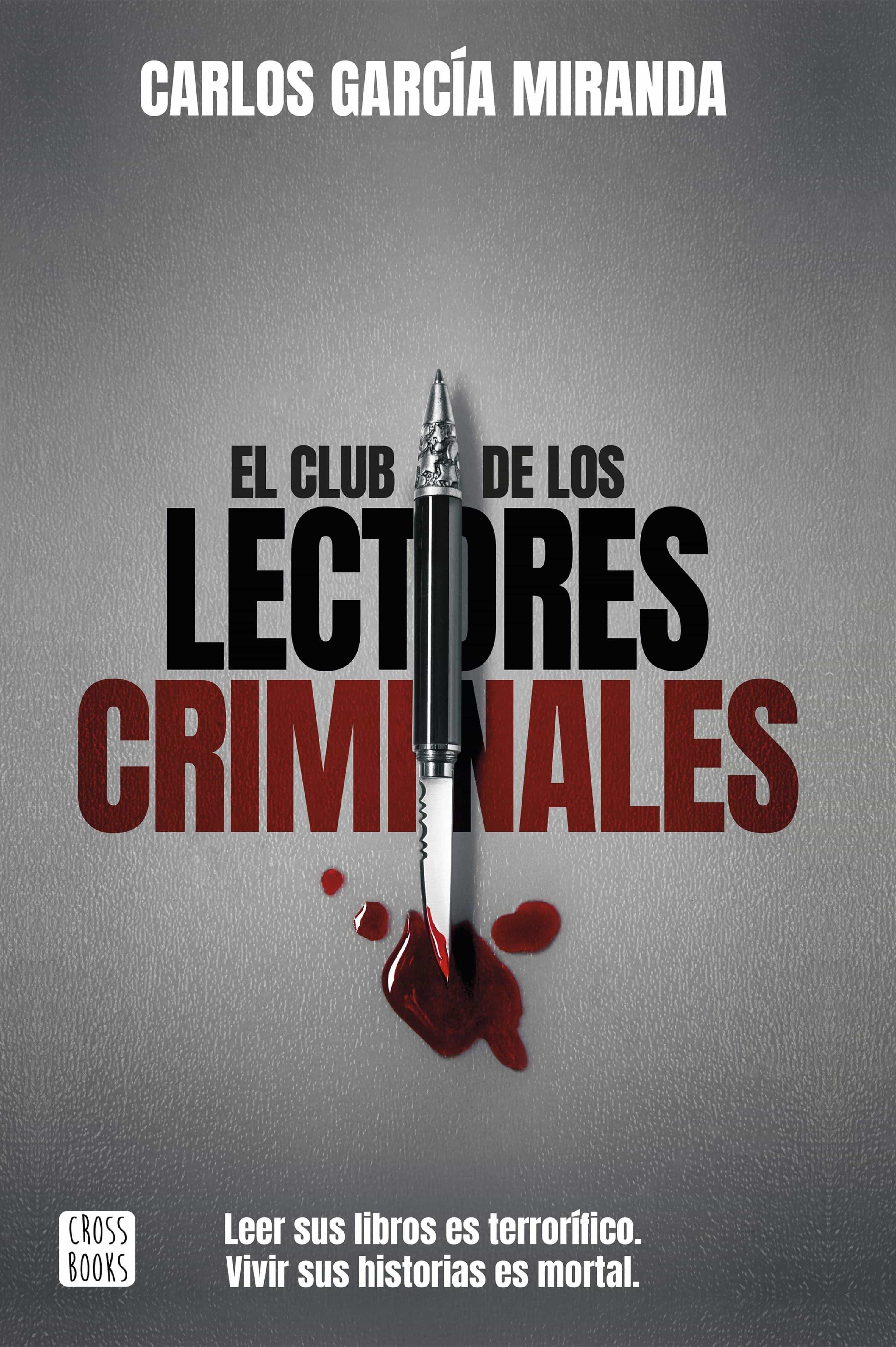 El Club De Los Lectores Criminales por Carlos Garcia Miranda