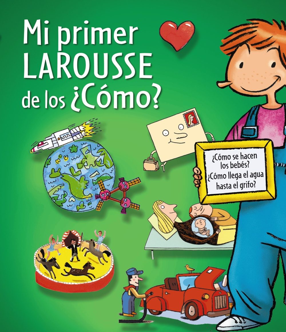 MI PRIMER LAROUSSE DE LOS ¿COMO? | VV.AA. | Comprar Libro 9788415785217