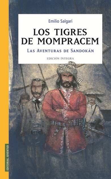 Los Tigres De Mompracem: Las Aventuras De Sandokan por Emilio Salgari