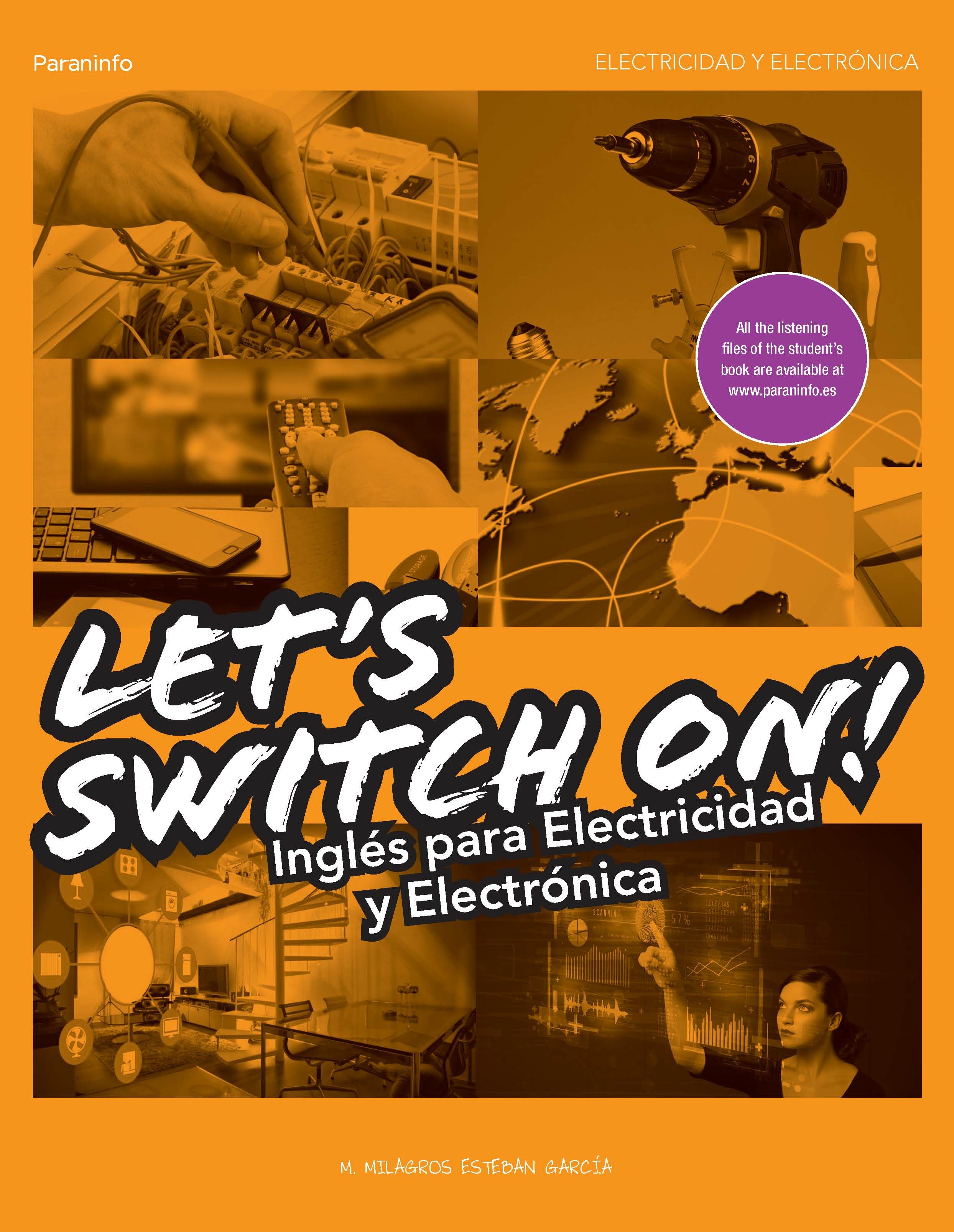 Let S Swich On ! Inglés Para Electricidad Y Electronica por Milagros Esteban Garcia