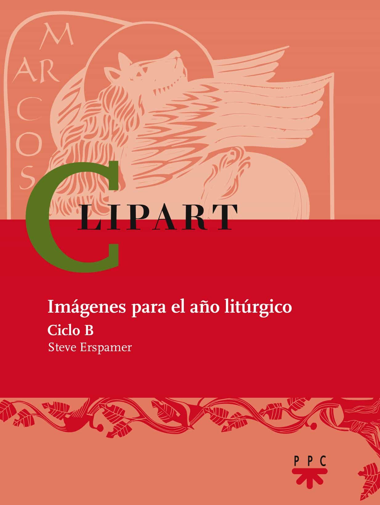Clipart: Imagenes Para El Año Liturgico (ciclo B9) (incluye Cd-ro M) por Steve Erspamer