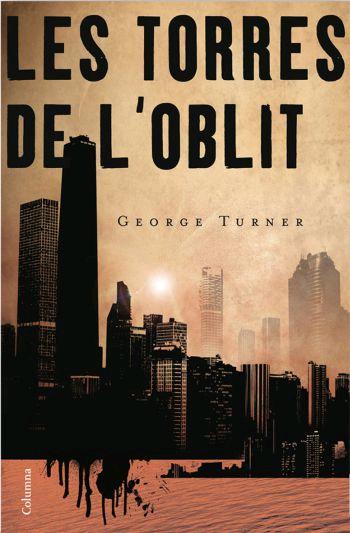 Les Torres De L Oblit por George Turner