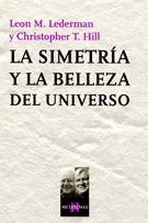 La Simetria Y La Belleza Del Universo por Lederman Hill;
Leon M. Lederman;
Christopher T. Hill epub