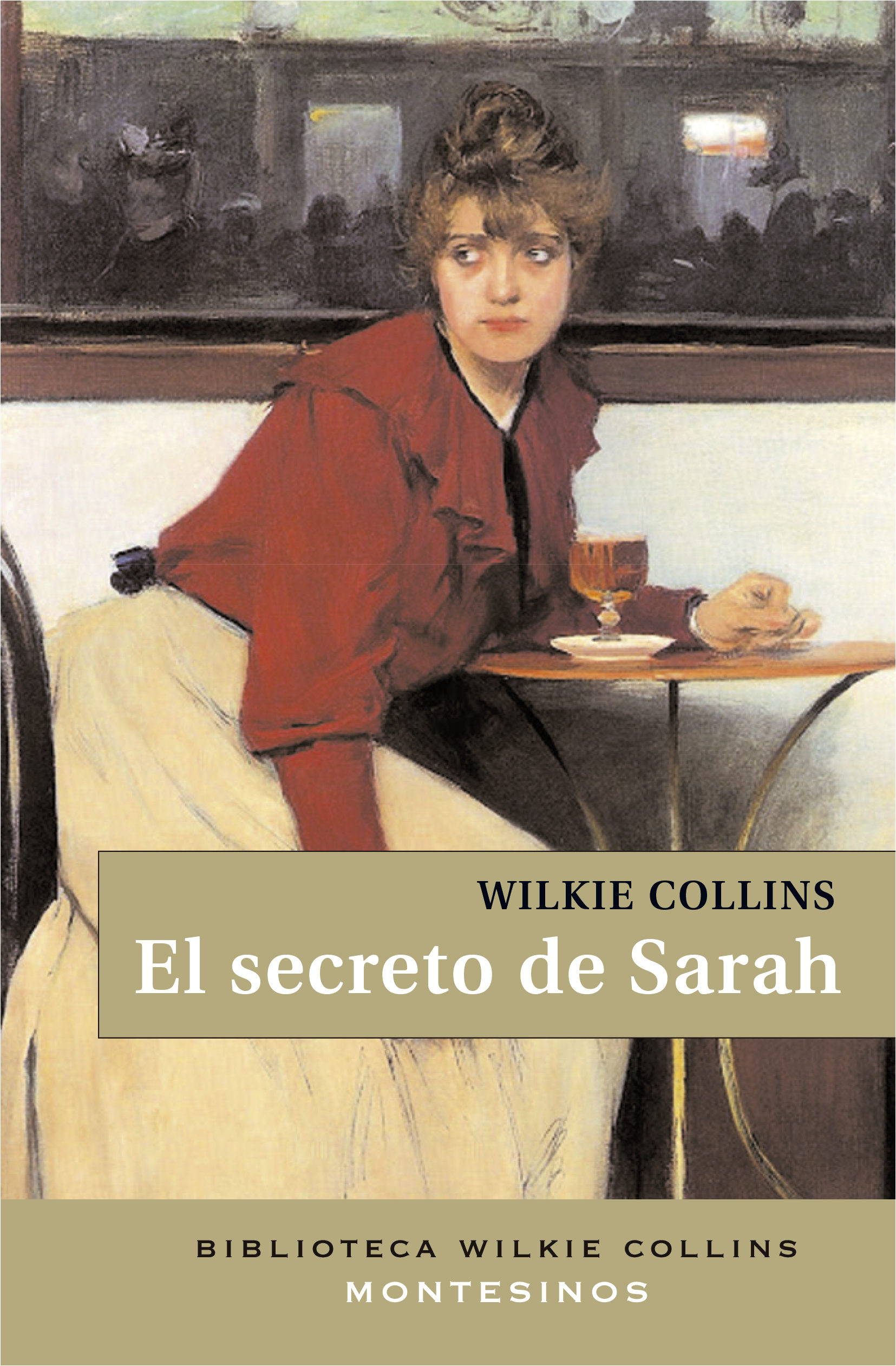 El Secreto De Sarah (2ª Ed.) (montesinos) por Wilkie Collins