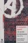 El Anarquismo Español Y La Accion Revolucionaria (1961-1974) por Octavio Alberola;
Ariane Gransac