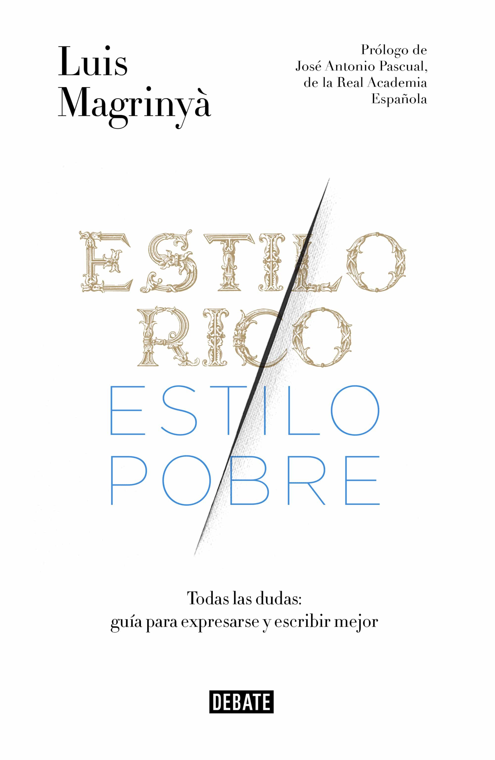 Estilo Rico, Estilo Pobre por Luis Magrinya