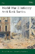 World War Ii Infantry Anti-tank Tactics por Gordon L. Rottman