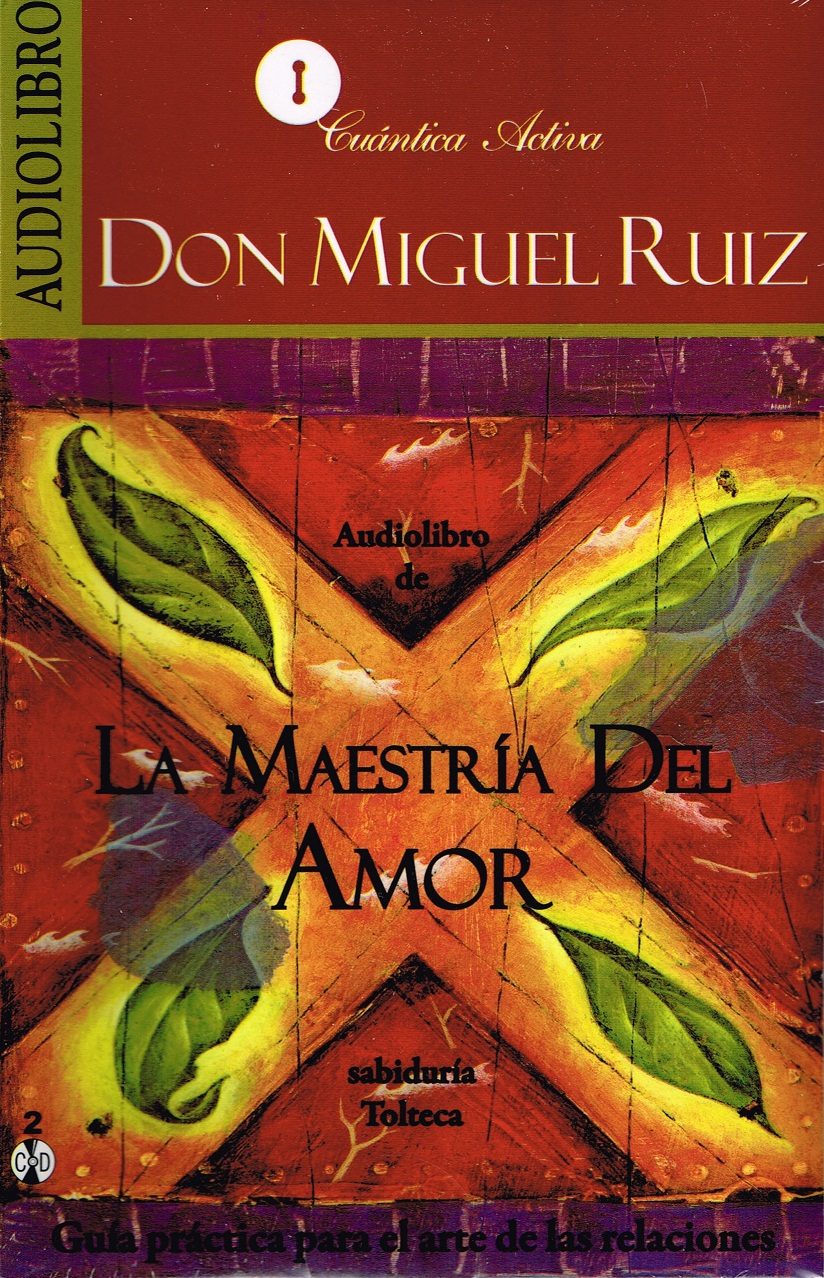 LA MAESTRIA DEL AMOR (AUDIOLIBRO) | DON MIGUEL RUIZ | Comprar libro