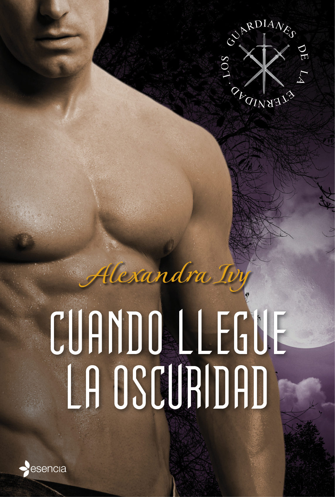 Los Guardianes De La Eternidad. Cuando Llegue La Oscuridad por Alexandra Ivy