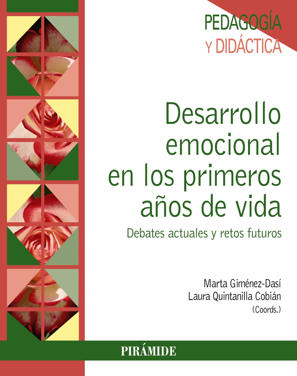 Desarrollo Emocional En Los Primeros Años De Vida: Debates Actuales Y Retos Futuros por Marta Gimenez Dasi;
Laura Quintanilla Cobian