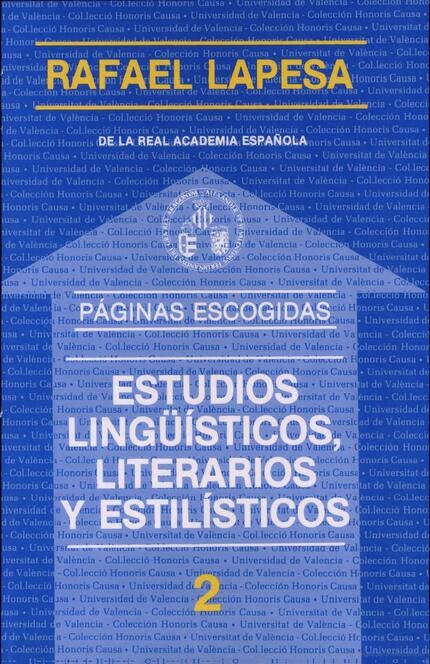 Estudios Lingüisticos, Literarios Y Estilisticos por Rafael Lapesa