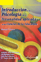 Introduccion A La Psicologia De La Personalidad Aplicada A Las Ci Encias De La Educacion: Manual Teorico por Francisco J. Cano Garcia