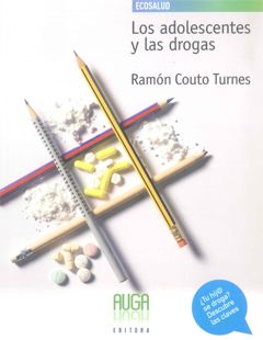 Los Adolescentes Y Las Drogas por Ramon Couto Turnes