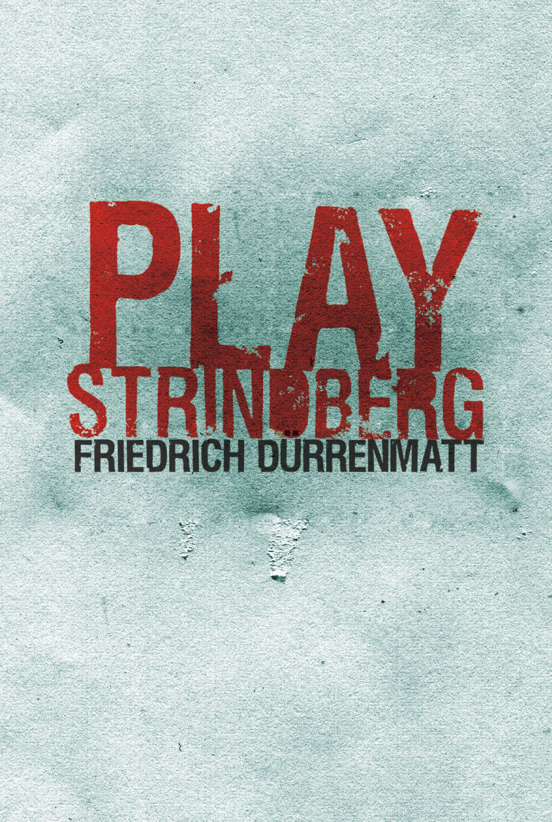 Play Strindberg por Friedrich Durrenmatt