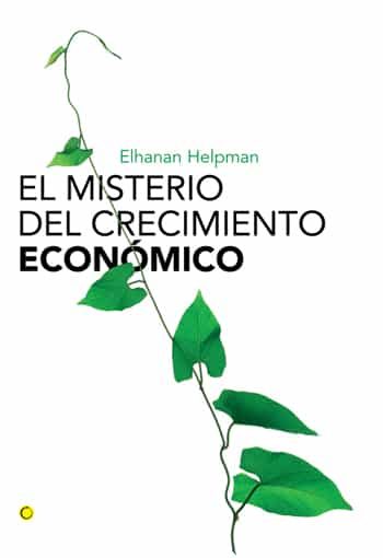 El Misterio Del Crecimiento Economico por Elhanan Helpman epub