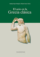 El Ocio En La Grecia Clasica por Santiago Segura Munguia