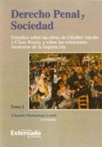 Derecho Penal Y Sociedad: Tomo I por Eduardo Montealegre Lynett
