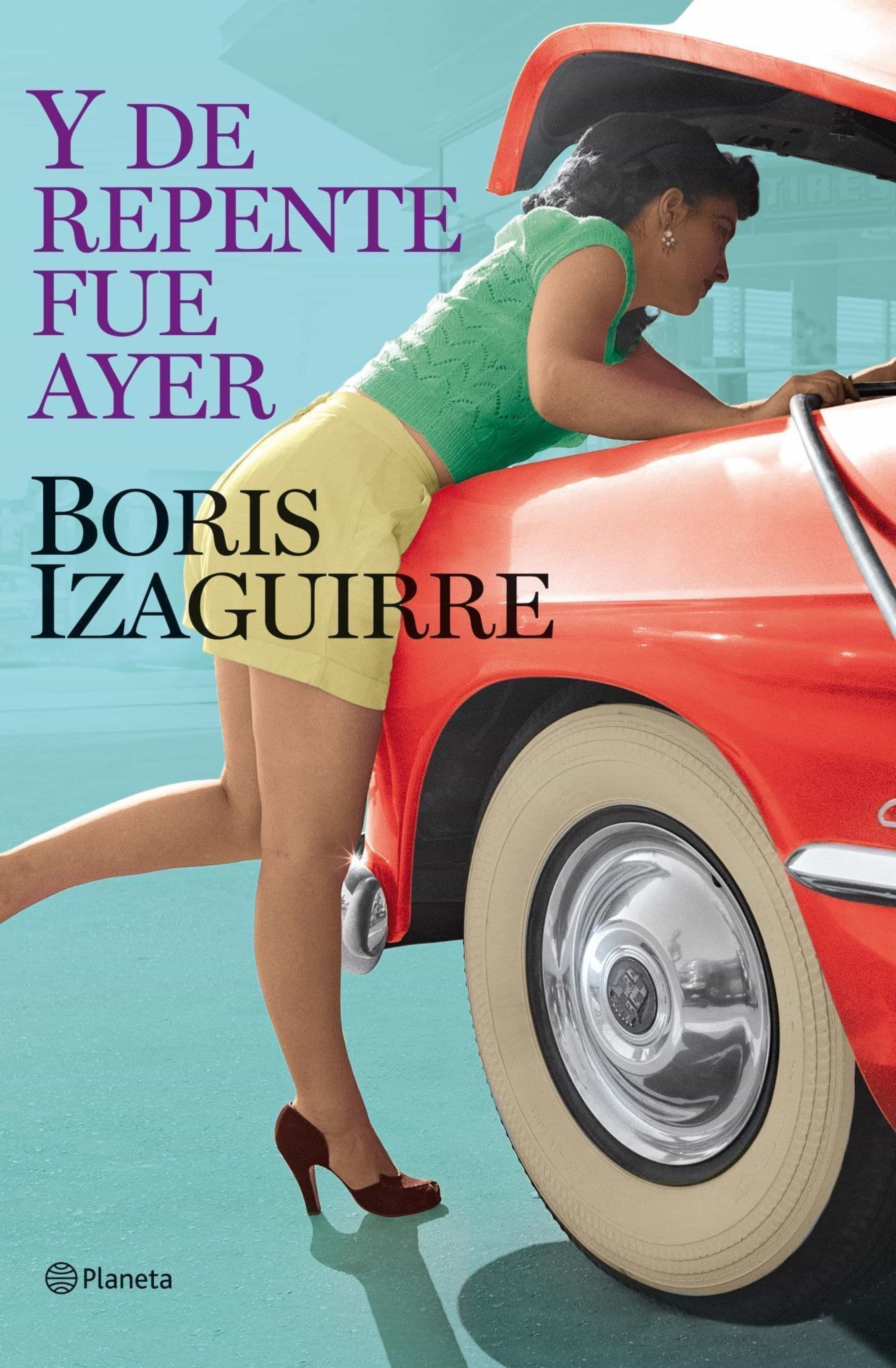 y de repente fue ayer (ebook)-boris izaguirre-9788408100737