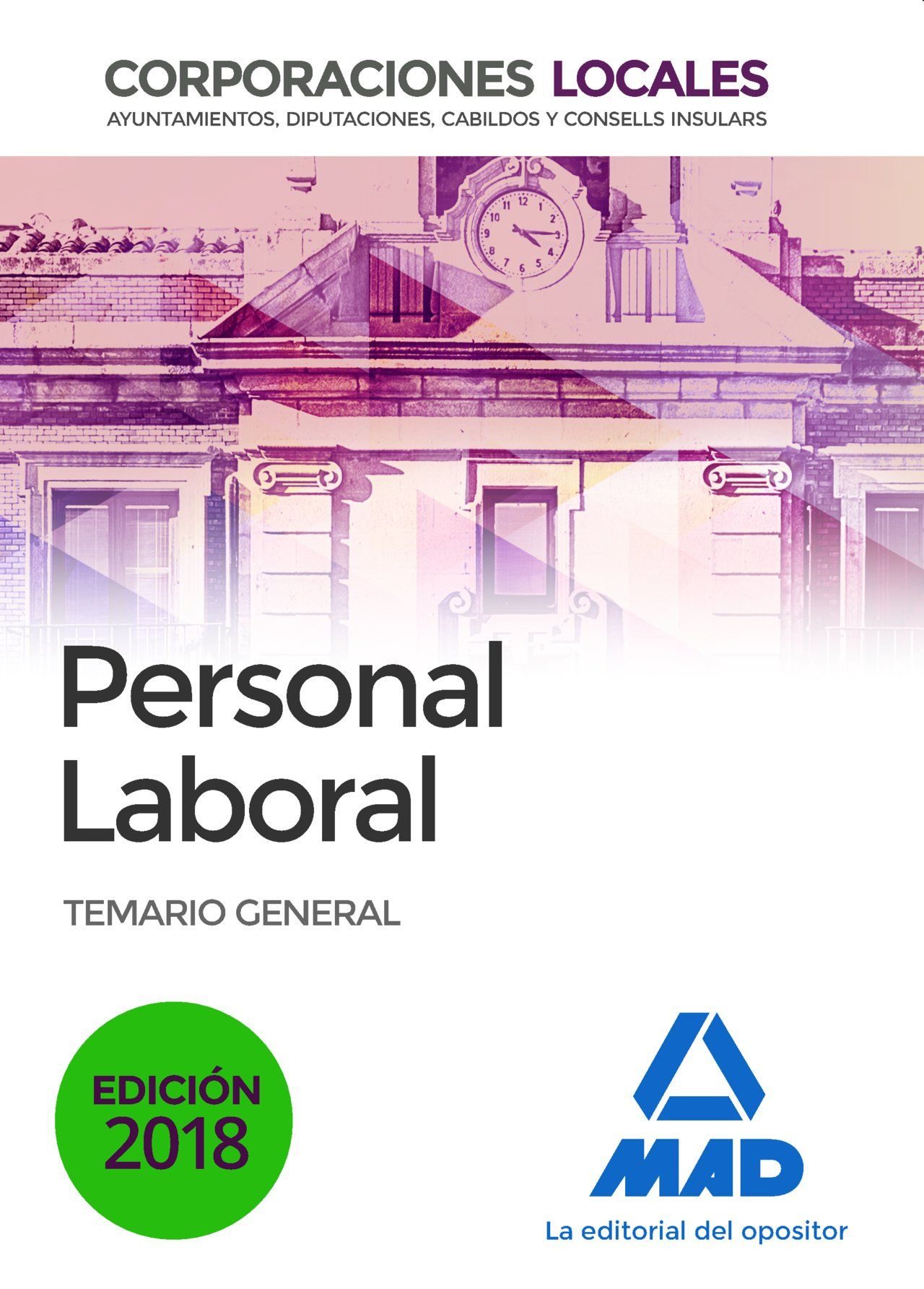 Personal Laboral De Corporaciones Locales. Temario General por Vv.aa.