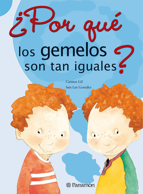 Por Que Los Gemelos Son Tan Iguales por Ines Luz Gonzalez;
Carmen Gil epub