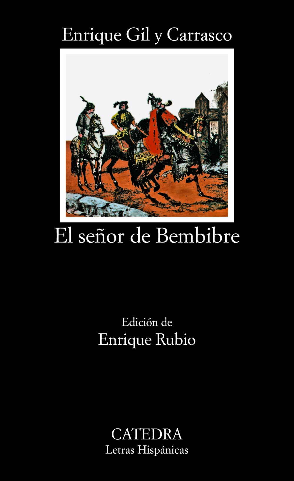 El Señor De Bembibre (3ª Ed.) por Enrique Gil Y Carrasco