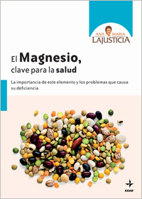 El Magnesio, Clave Para La Salud: La Importancia De Este Elemento Y Los Problemas Que Causa Su Deficiencia por Ana Maria Lajusticia