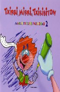 Txirri, Mirri Eta Txiribiton: Margotu Zure Pailazoak 2 por Vv.aa.