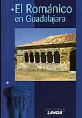 El Romanico En Guadalajara por Tomas Nieto Taberne;
Esther Alegre Carvajal