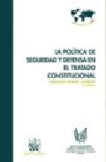 La Politica De Seguridad Y Defensa En El Tratado Constitucional por Consuelo Ramon