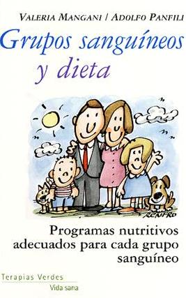 Grupos Sanguineos Y Dieta por Valeria Mangani;
Adolfo Panfili
