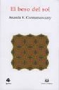 El Beso Del Sol por Ananda Kentish Coomaraswamy