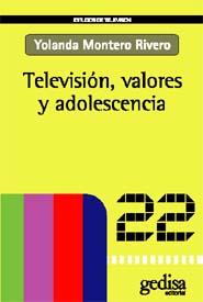 Television, Valores Y Adolescencia por Yolanda Montero Rivero