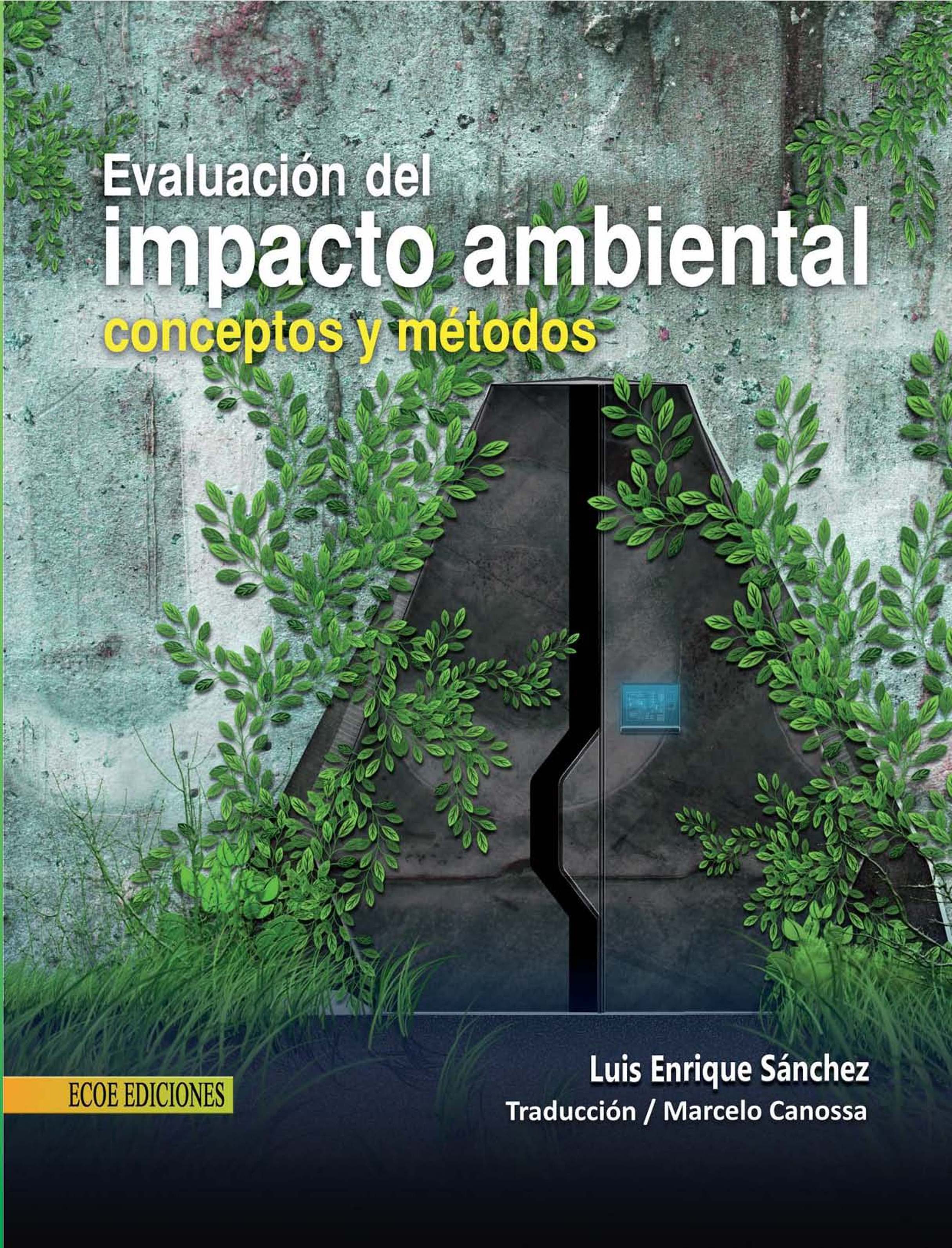 Evaluaci N Del Impacto Ambiental Conceptos Y M Todos Ebook Luis Enrique Sanchez Descargar