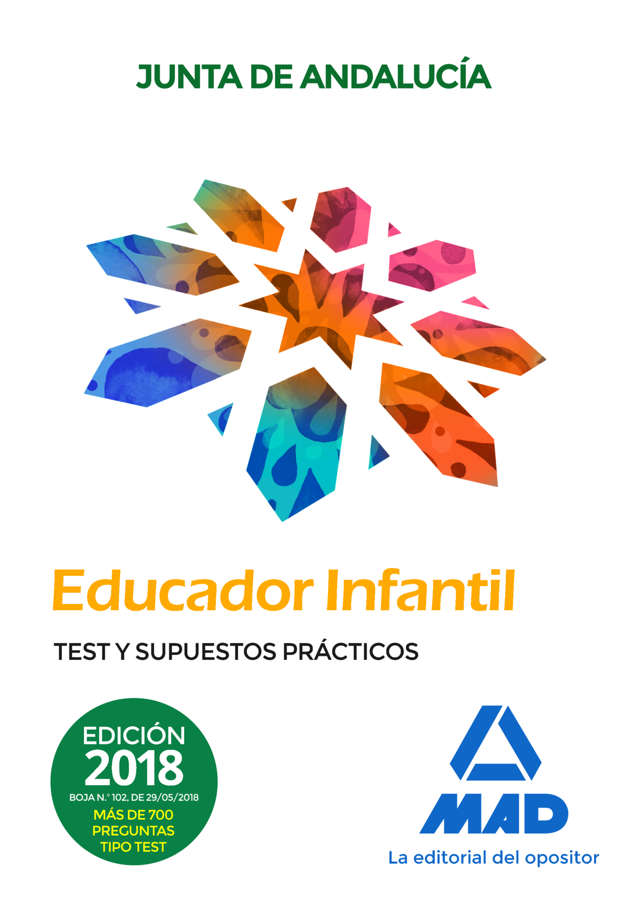 Educadores Infantiles. Personal Laboral De La Junta De Andalucia: Test Y Supuestos Practicos por Vv.aa.