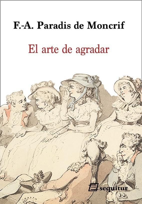El Arte De Agradar por F-a. Paradis De Moncrif