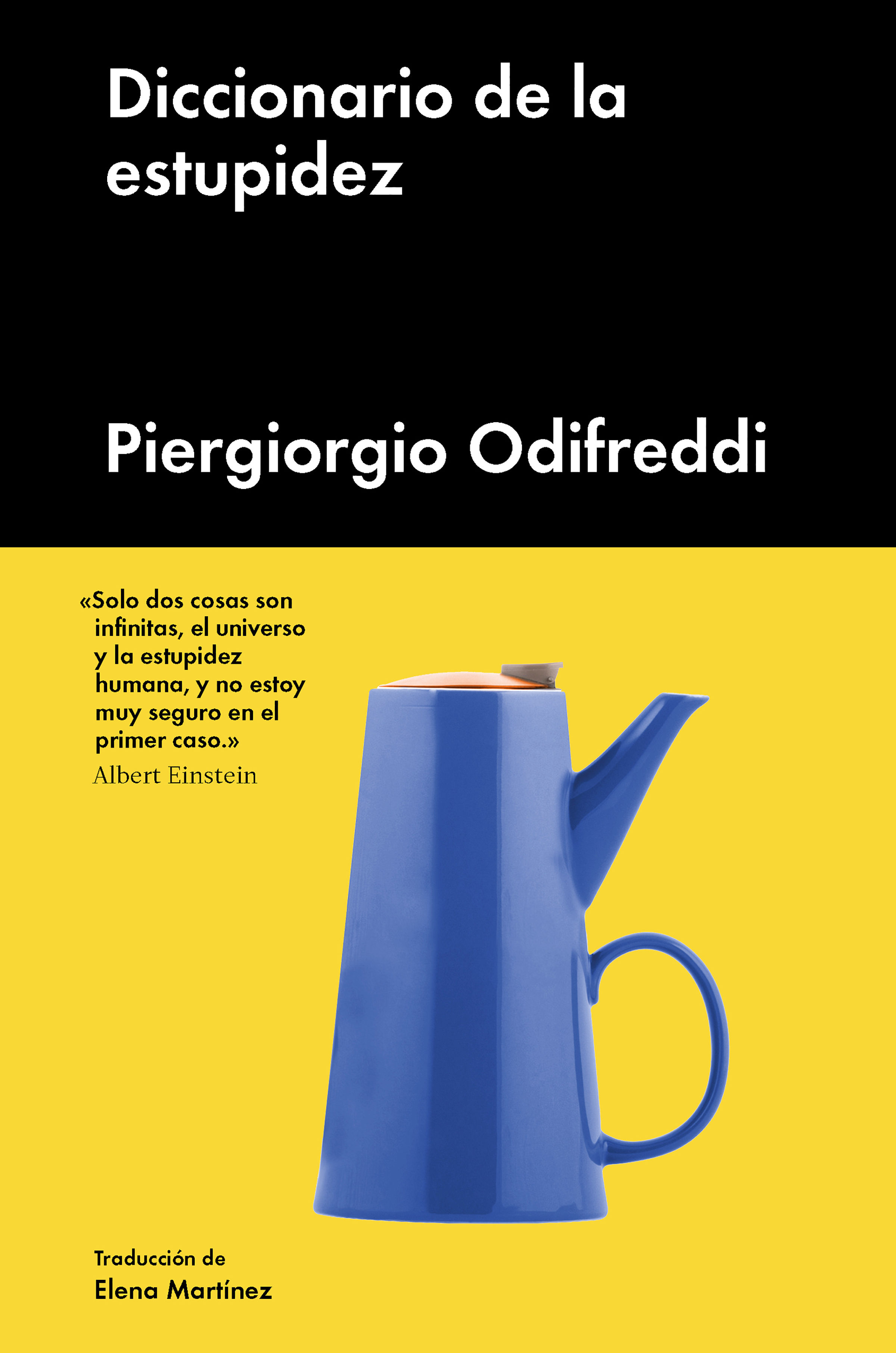 Diccionario De La Estupidez por Piergiorgio Odifredi