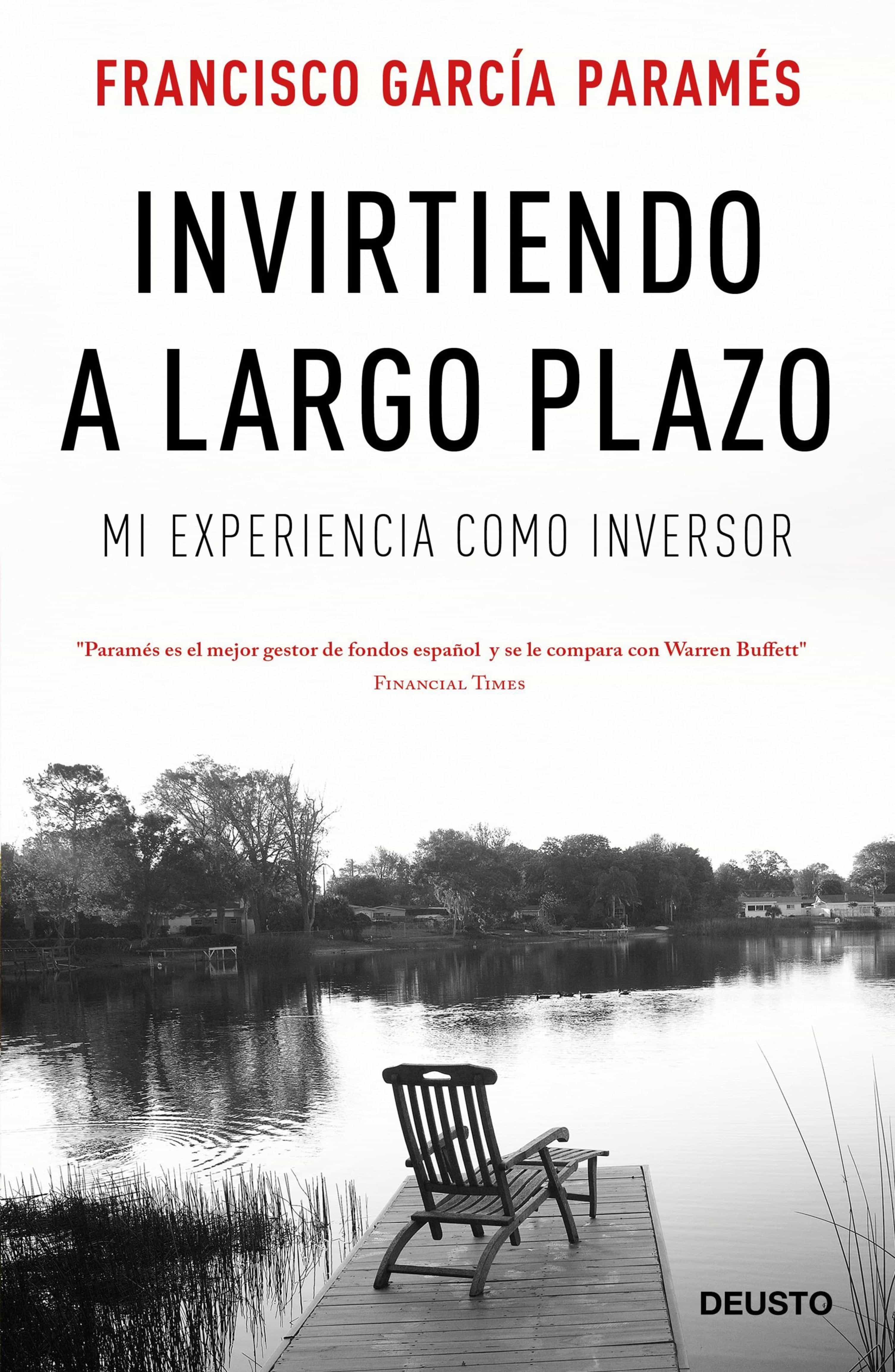 Invirtiendo A Largo Plazo por Francisco Garcia Parames