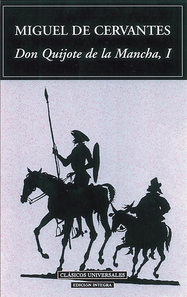 Don Quijote de la Mancha by Miguel de Cervantes Saavedra