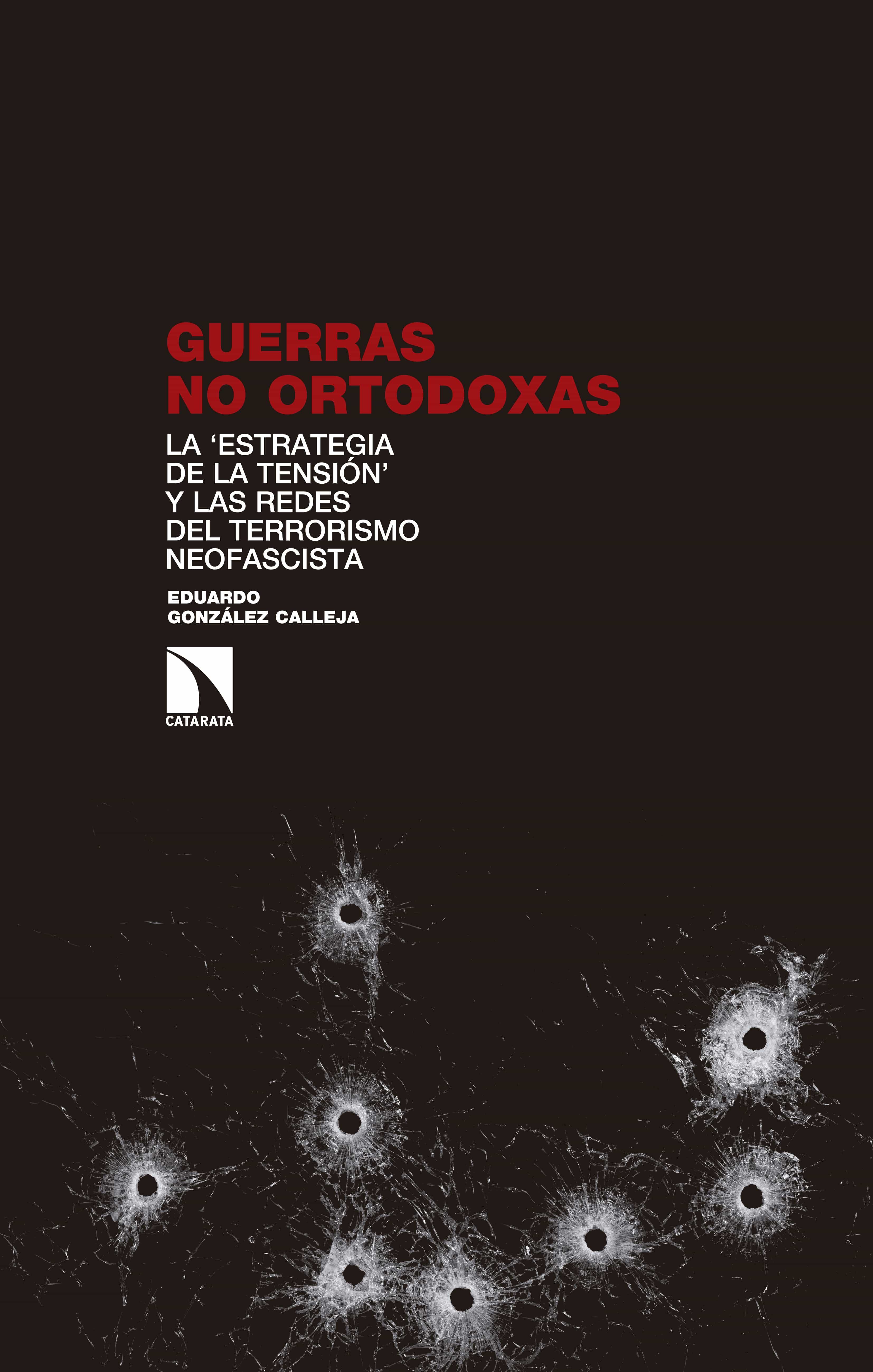 Guerras No Ortodoxas por Eduardo Gonzalez Calleja