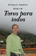 El Libro De Toros Para Todos por Enrique Romero