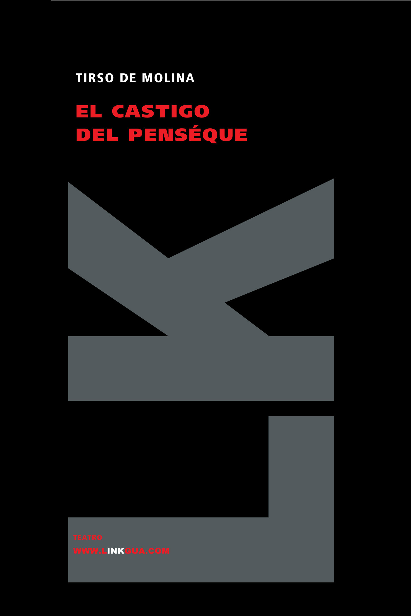 El Castigo Del Penseque por Tirso De Molina