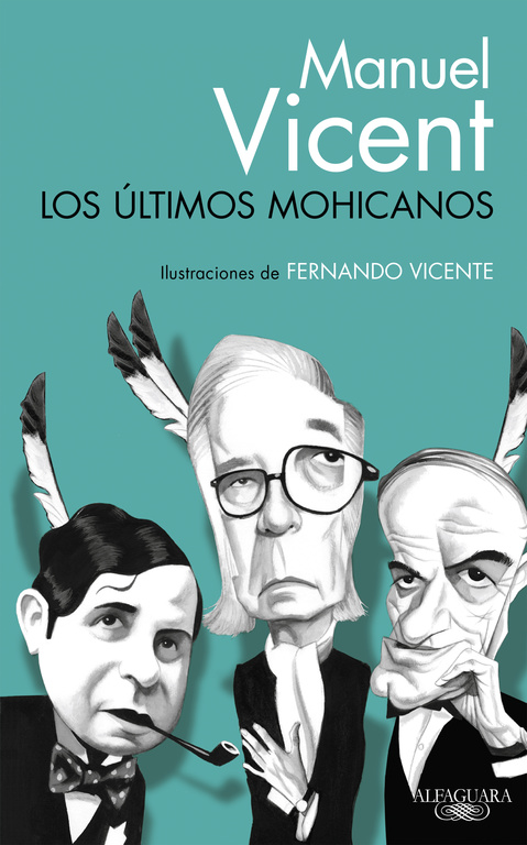 Ultimos Mohicanos por Manuel Vicent