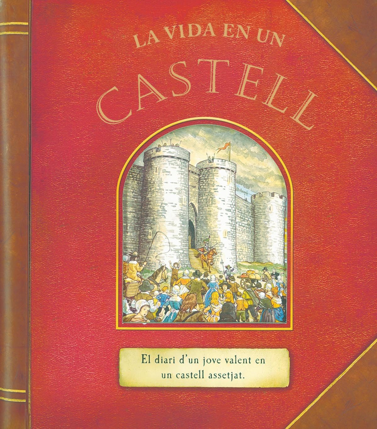 La Vida En Un Castell por Vv.aa.