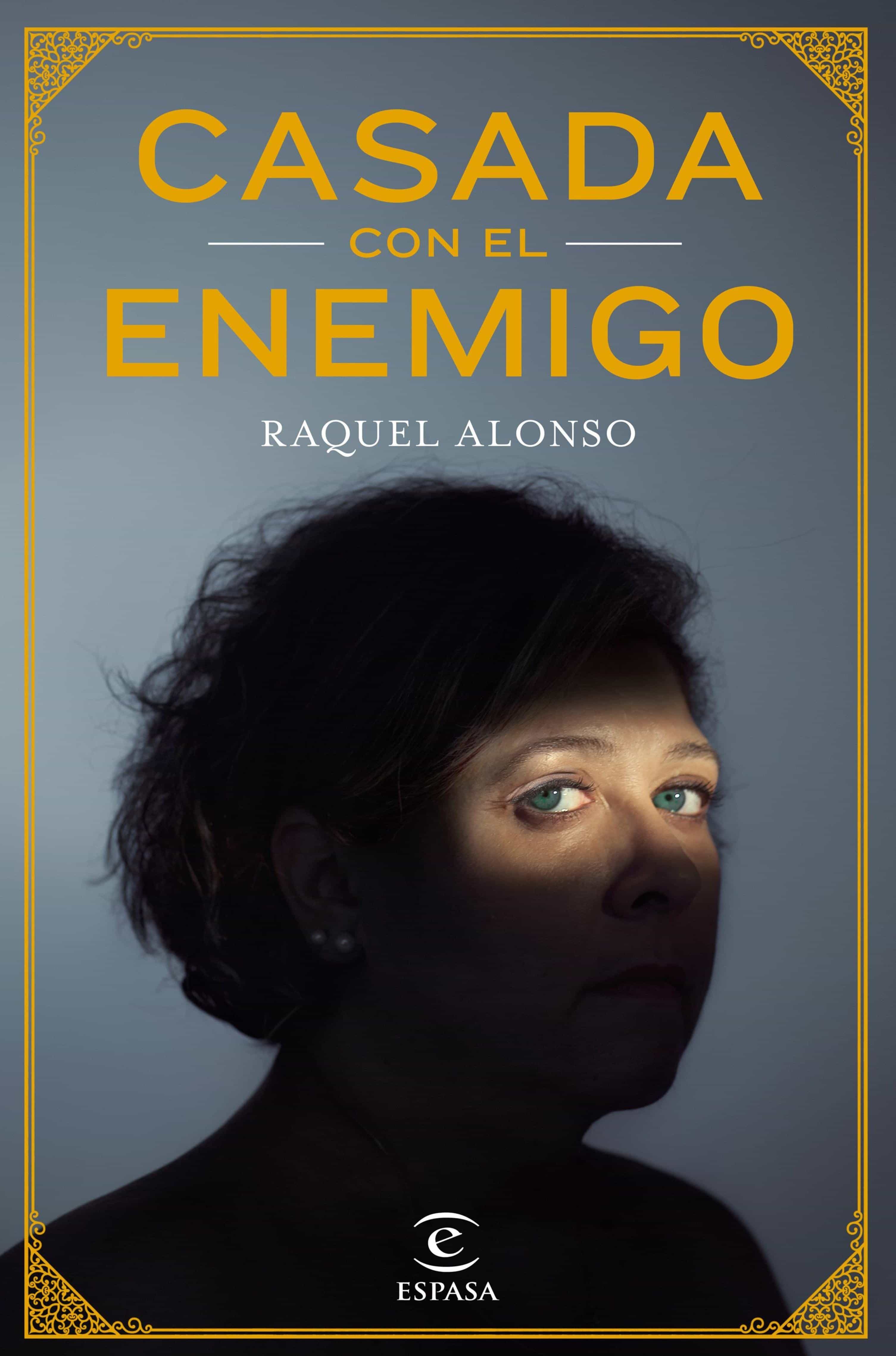 Casada Con El Enemigo por Raquel Alonso